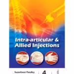 Intra-Articular and Allied Injections - Clinical Guide