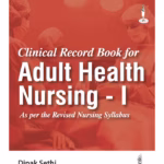 Clinical Record Book For Adult Health Nursing - I