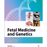 Fetal Medicine and Genetics - Medical Textbook