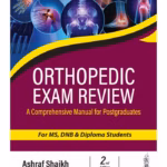 Orthopedic Exam Review (A Comprehensive Manual For Postgraduates)