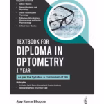 Textbook For Diploma In Optometry I Year  (As Per The Syllabus & Curriculum Of Do)