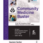 Community Medicine Buster (As Per The Competency-Based Medical Education Curriculum (Nmc)