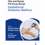 Obstetrics and Gynecology PG Focus Series: Gestational Diabetes Mellitus - Medical Textbook