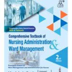Comprehensive Textbook Of Nursing Administration And Ward Management