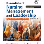 Essentials Of Nursing Management And Leadership