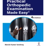 Practical Orthopedic Examination Made Easy