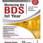 Mastering The Bds 1St Year (Last 20 Years Solved Questions)