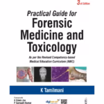 Practical Guide For Forensic Medicine And Toxicology