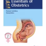 Essentials of Obstetrics - 1st Edition Medical Textbook