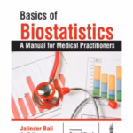 Basics Of Biostatistics:A Manual For Medical Practitioners