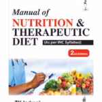 Manual Of Nutrition & Therapeutic Diet (As Per Inc Syllabus)