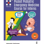 Pocket Pediatric Emergency Medicine Course for Interns - Clinical Guide