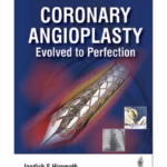 Coronary Angioplasty Evolved To Perfection