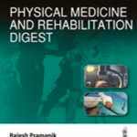 Physical Medicine and Rehabilitation Digest - Medical Textbook