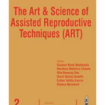 The Art and Science of Assisted Reproductive Techniques (ART) - Clinical Guide