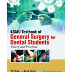KGMU Textbook of  General Surgery for Dental Students: Theory and Practical - 1st Edition