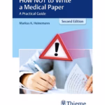 How NOT to Write a Medical Paper A Practical Guide 2nd Ed.