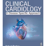 Clinical Cardiology: A Disease Specific Approach