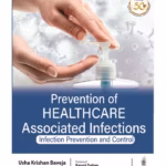 Prevention Of Healthcare Associated Infections Infection Prevention And Control