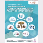 Dermatosurgery Practice Management book cover – a comprehensive guide from concept to clinic for dermatologists and dermatosurgeons