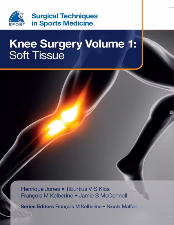Surgical Techniques in Sports Medicine Knee Surgery Volume 1 : Soft Tissue - 1st Edition