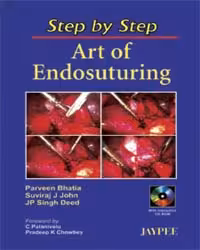 Step By Step Art of Endosuturing with Cd-Rom - 1st Edition Reprint