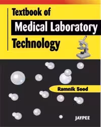Textbook of Medical Laboratory Technology - 1st Edition