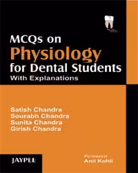 Mcqs On Physiology for Dental Students with Explanations - 1st Edition