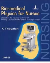 Bio-Medical Physics for Nurses - 1st Edition