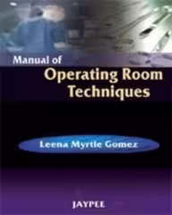 Manual of Operating Room Techniques - 1st Edition Reprint