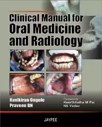 Clinical Manual for Oral Medicine and Radiology - 1st Edition