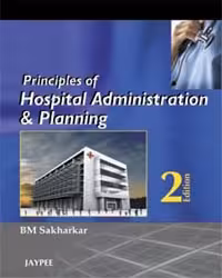 Principles of Hospital Administration and Planning - 2nd Edition Reprint