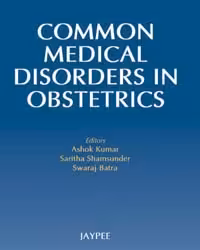 Common Medical Disorders in Obstetrics - 1st Edition