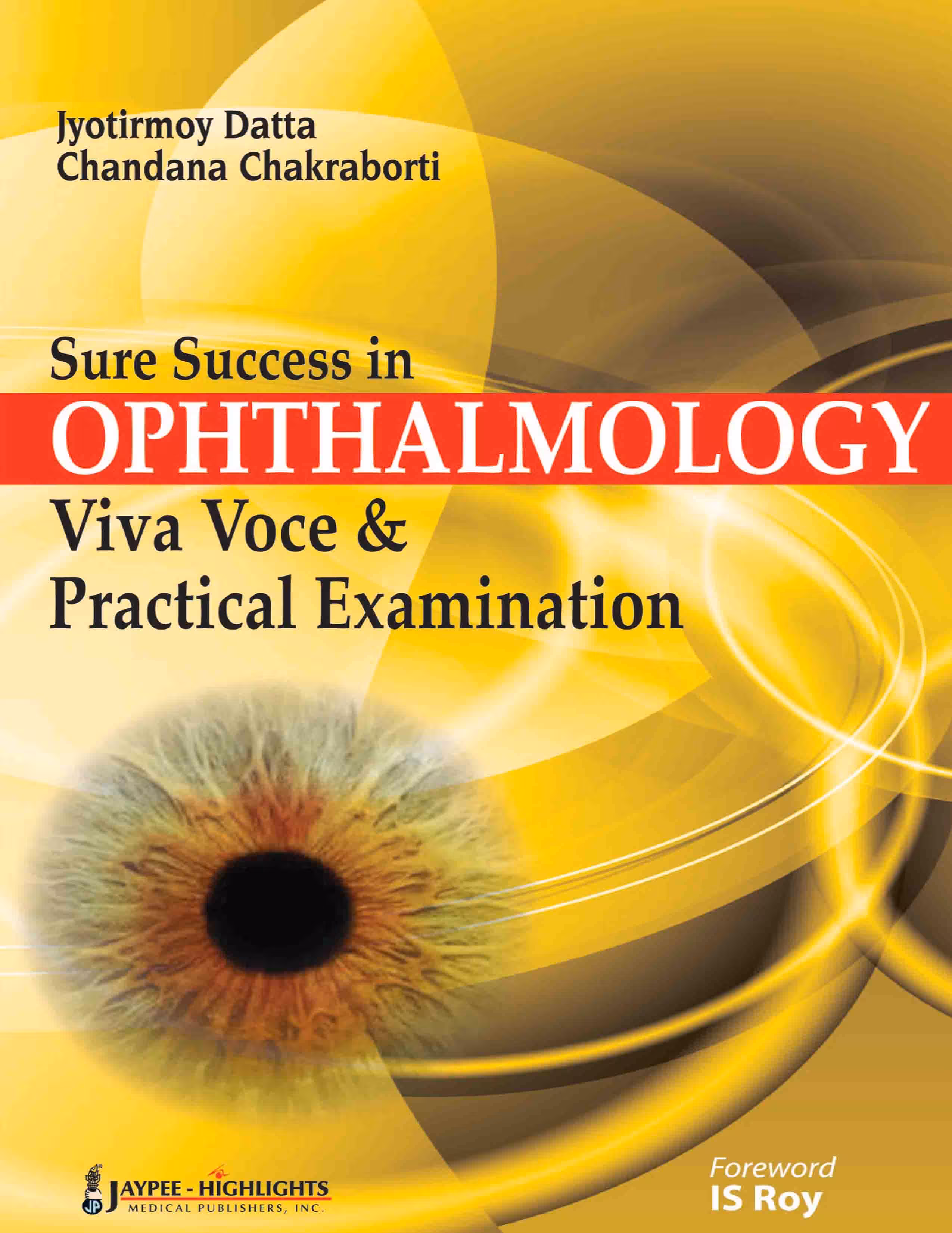 Sure Success in Ophthalmology Viva Voce & Practical Examination - 1st Edition Reprint