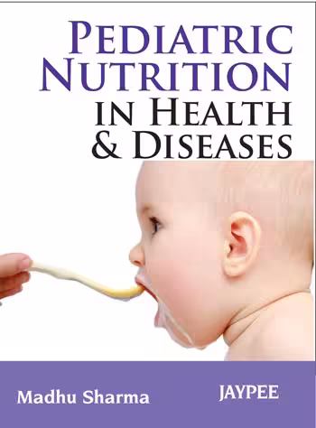 Pediatric Nutrition in Health & Disease - 1st Edition