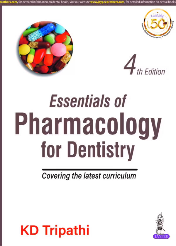 Essentials of Pharmacology for Dentistry Covering the Latest Curriculum - 4th Edition Reprint