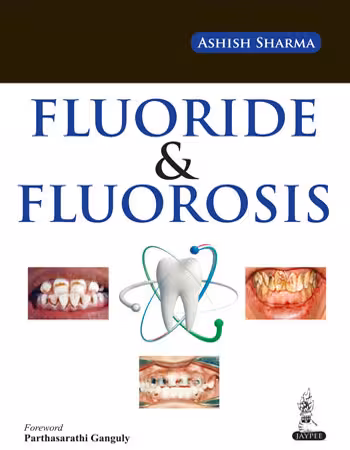 Fluoride & Fluorosis - 1st Edition