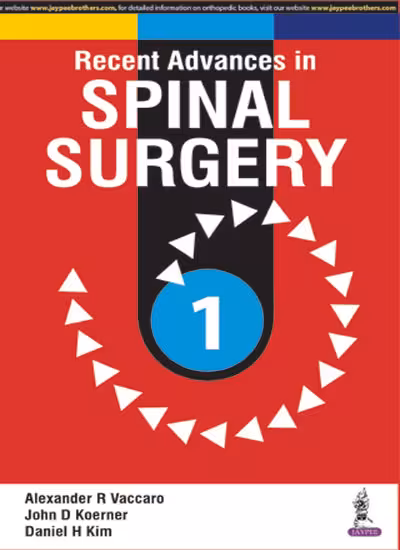 Recent Advances in Spinal Surgery Vol.1 - 1st Edition