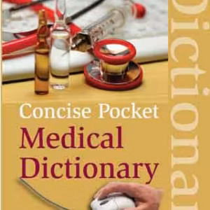 Concise Pocket Medical Dictionary - Third Edition