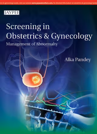 Screening in Obstetrics & Gynecology Management of Abnormality - 1st Edition