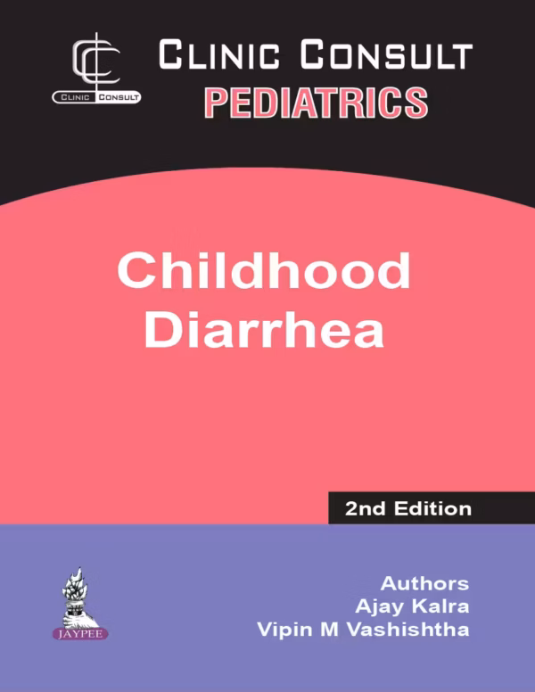 Childhood Diarrhea (Clinical Consult Pediatrics) - 2nd Edition