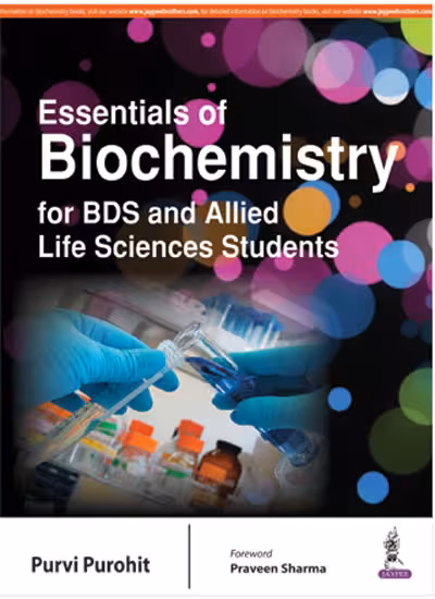 Essentials of Biochemistry for BDS and Allied Life Sciences Students - 1st Edition
