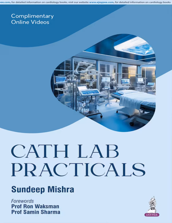 Cath Lab Practicals - 1st Edition Reprint