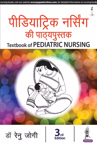 Textbook of Pediatric Nursing (Hindi) - Third Edition