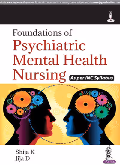 Foundations of Psychiatric Mental Health Nursing As Per Inc Syllabus - 1st Edition Reprint