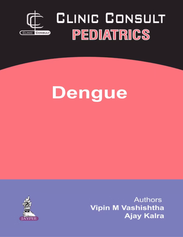 Clinic Consult Pediatrics Dengue with Cd-Rom - 1st Edition