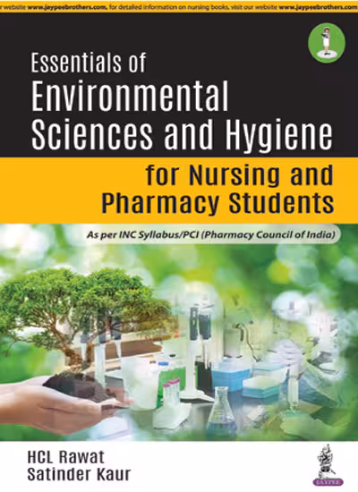 Essentials of Environmental Sciences and Hygiene for Nursing and Pharmacy Students - 1st Edition Reprint