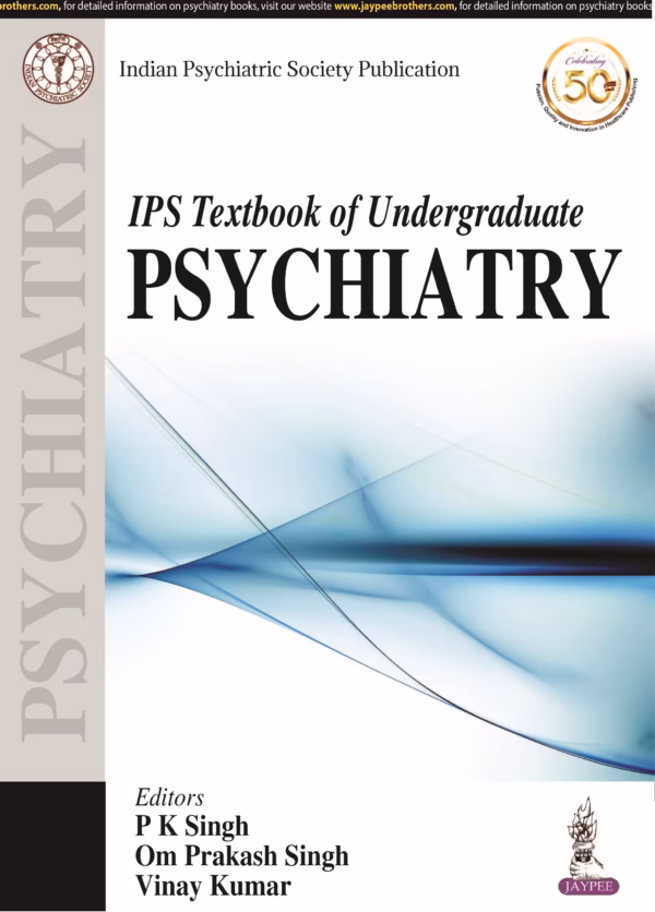 IPS Textbook of Undergraduate Psychiatry - 1st Edition Reprint