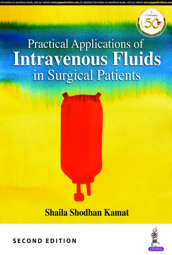 Practical Applications of Intravenous Fluids in Surgical Patients - 2nd Edition