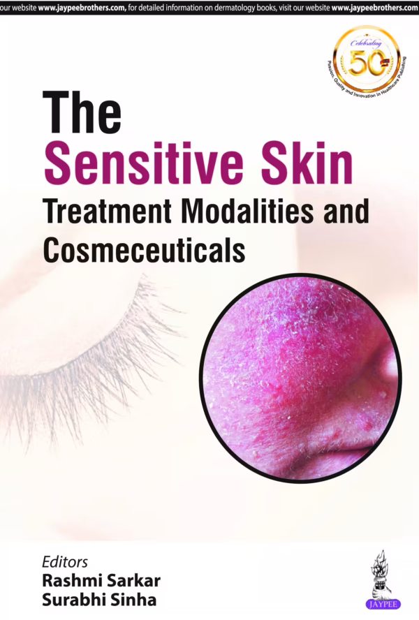 The Sensitive Skin: Treatment Modalities and Cosmeceuticals - 1st Edition